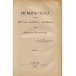 KARASOWSKI Maurycy - Fryderyk Chopin. Leben. Briefe. Werke [1882].