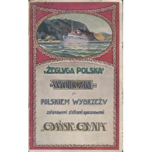 Výlety po polském pobřeží na salonních lodích Gdaňsk a Gdyně [1927].