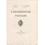 LEFOL Gaston, STRZEMBOSZ Alojzy Władysław - L'Architecture polonaise [Paryż 1915]
