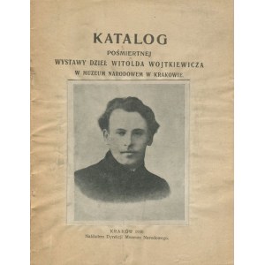 WOJTKIEWICZ Witold - Catalog of the posthumous exhibition of works at the National Museum in Krakow [1930].
