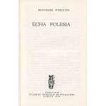 WYSŁOUCH Franciszek - Echa Polesia [first edition London 1979].