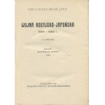 SPAŁEK Władysław - Wojna rosyjsko-japońska 1904-1905 r. [wyd. 1926]