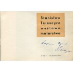 TEISSEYRE Stanislaw - Exhibition of paintings. Catalog [1963] [AUTOGRAPH AND DEDICATION].