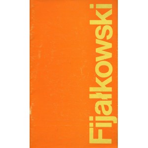 FIJAŁKOWSKI Stanisław - Malarstwo, grafika. Katalog wystawy [1973]
