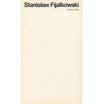 FIJAŁKOWSKI Stanisław - Painting, graphic arts. Exhibition catalog [1973].