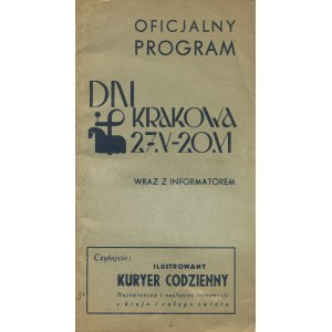 Dni Krakowa 27.V.-20.VI. Oficjalny program wraz z małym informatorem [1937]