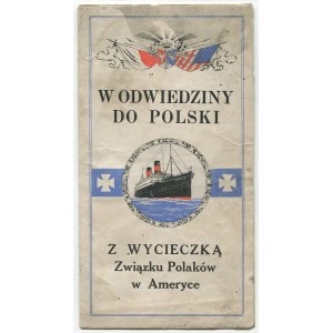 W odwiedziny do Polski. Z wycieczką Związku Polaków w Ameryce. Ulotka reklamowa [1928]