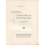 RAWICZ Kazimierz - Vilniuser Wohltätigkeitsverein zum hundertsten Jahrestag seiner Gründung [1907].