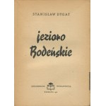 DYGAT Stanisław - Jezioro Bodeńskie [wydanie pierwsze 1946] [okł. Henryk Tomaszewski]