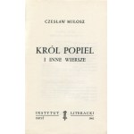 MIŁOSZ Czesław - Król Popiel i inne wiersze [wydanie pierwsze Paryż 1962]