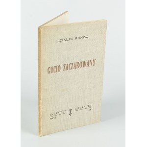 MIŁOSZ Czesław - Gucio zaczarowany [wydanie pierwsze Paryż 1965]