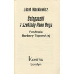 MACKIEWICZ Jozef - Slivers from God's drawer [first edition London 1989] [cover Andrzej Krauze].