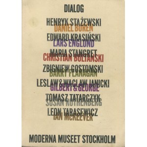 Dialogue. Catalog of the exhibition at Moderna Musset [Stockholm 1985] [AUTOGRAPHS OF HENRYK STAZEWSKI AND EDWARD KRASIŃSKI].