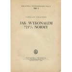 ZIELIŃSKI Czesław - Jak wykonałem 721% normy [1949]