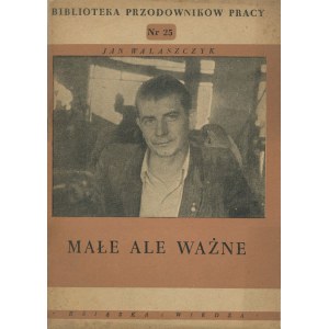 WALASZCZYK Jan - Small but important [1950].