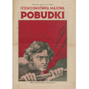 Jednodniówka majowa Pobudki. Warszawa, dnia 1 maja 1928