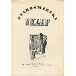 IWASZKIEWICZ Jarosław, TUWIM Julian i inni - Staroświecki sklep (Wedel) [wydanie pierwsze 1938] [drzeworyty m.in. Cieślewskiego, Mrożewskiego, Bartłomiejczyka]