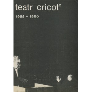 Calendar of Cricot 2 Theatre. 1955-1980