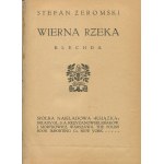 ŻEROMSKI Stefan - Wierna rzeka. Klechda [Erstausgabe 1912].