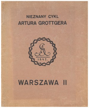 Artur Grottger (1837 Ottyniowice - 1867 Amélie-les- Bains), Warszawa II, 1926 r.