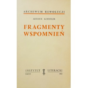 KOESTLER Arthur - Fragmenty wspomnień (KULTURA PARYSKA)