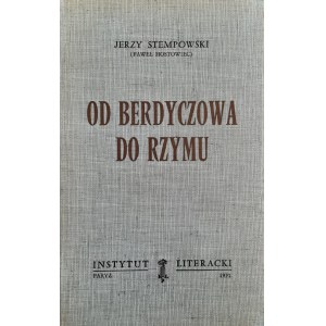 STEMPOWSKI Jerzy (Paweł Hostowiec) - Od Berdyczowa do Rzymu (KULTURA PARYSKA)