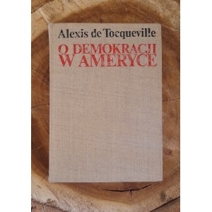 TOCQUEVILLE DE Alexis - On democracy in America (First Polish edition)