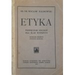KALINOWSKI Waclaw - Ethics. School textbook for higher grades - 1923