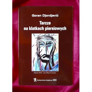 DJORDJAVIĆ Goran - Tarcze na klatkach piersiowych - poezja serbska