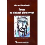 DJORDJAVIĆ Goran - Tarcze na klatkach piersiowych - poezja serbska