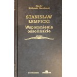 ŁEMPICKI Stanisław - Wspomnienia ossolińskie (Ossoliński-Erinnerungen) (Schätze der Nationalbibliothek)
