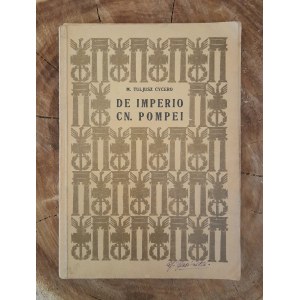 CYCERO - De imperio cn. Pompei (O nadzwyczajnej władzy wojskowej Gnejusza Pompejusza) - 1930