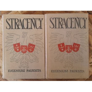 PAUKSZTA Eugeniusz - Straceńcy (2 Bände), ERSTE AUSGABE (1957)