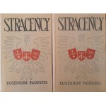 PAUKSZTA Eugeniusz - Straceńcy (2 tomy), WYDANIE PIERWSZE (1957)