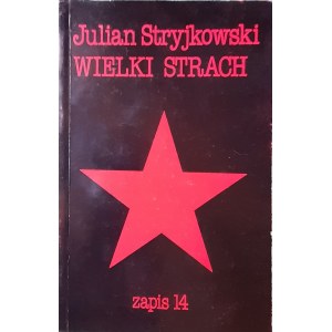 STRYJKOWSKI Julian - Wielki strach (ZAPIS nr 14/1980, Londyn)