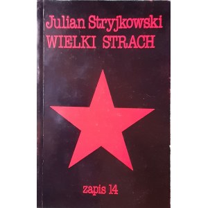 STRYJKOWSKI Julian - Die große Furcht (ZAPIS Nr. 14/1980, London)