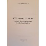 ROSENBUSCH Adam - Kto prosił ruskie? Antologia dowcipu politycznego 40-tu lat Polski Ludowej