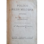 LORENTOWICZ Jan (wybór) - Polska pieśń miłosna. Antologia (1923)