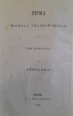 CZAJKOWSKI Michał - Nemolaka. Powieść Sławiańska. - 1900