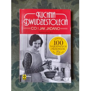 JEŻ Agnieszka - Kuchnia dwudziestolecia. Co i jak jadano