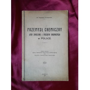 KWIATKOWSKI Eugenjusz - Przemysł chemiczny, jego znaczenie i początki organizacji w Polsce (1921 rok)