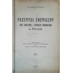 KWIATKOWSKI Eugenjusz - Die chemische Industrie, ihre Bedeutung und die Anfänge der Organisation in Polen (1921)