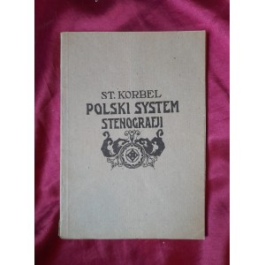 KORBEL Stanisław - Polski system stenografji (1941 rok)