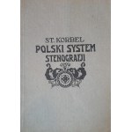 KORBEL Stanisław - Polski system stenografji (1941 rok)