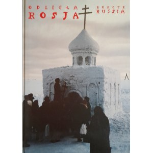 BUJAK Adam, FOGLER Janusz, KIZNY Tomasz - Distant Russia / Remote Russia