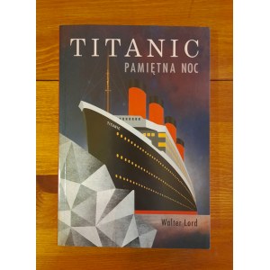 LORD Walter - Titanic. A memorable night