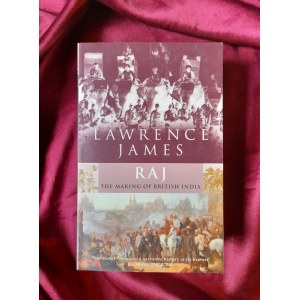 JAMES Lawrence - Paradies. Das Werden und Vergehen von Britisch-Indien