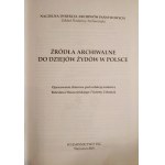 Archival sources for the history of the Jews in Poland