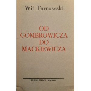 TARNAWSKI Wit - Od Gombrowicza do Mackiewicza (Oficyna Poetów i Malarzy, Londyn)