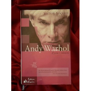 BOCKRIS Victor - Andy WARHOL. Życie i śmierć